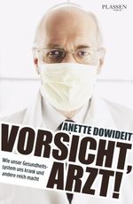 Vorsicht, Arzt! Cover des Buches Vorsicht, Arzt! (ISBN: 9783864706844)