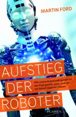Aufstieg der Roboter Cover des Buches Aufstieg der Roboter (ISBN: 9783864707889)