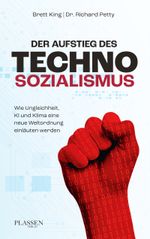Der Aufstieg des Technosozialismus Cover des Buches Der Aufstieg des Technosozialismus (ISBN: 9783864708589)