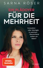 Ein Plädoyer für die Mehrheit (SPIEGEL-Bestseller) Cover des Buches Ein Plädoyer für die Mehrheit (SPIEGEL-Bestseller) (ISBN: 9783864709227)