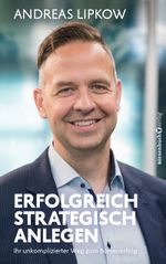 Erfolgreich strategisch anlegen Cover des Buches Erfolgreich strategisch anlegen (ISBN: 9783864709302)
