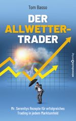 Der Allwetter-Trader Cover des Buches Der Allwetter-Trader (ISBN: 9783864709784)