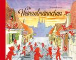 Die Heinzelmännchen Cover des Buches Die Heinzelmännchen (ISBN: 9783864722035)