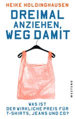 Dreimal anziehen, weg damit Cover des Buches Dreimal anziehen, weg damit (ISBN: 9783864891045)