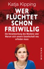 Wer flüchtet schon freiwillig Cover des Buches Wer flüchtet schon freiwillig (ISBN: 9783864891335)
