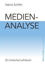 Medienanalyse Cover des Buches Medienanalyse (ISBN: 9783864891571)