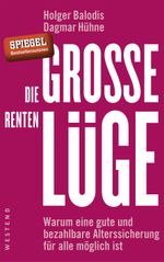 Die große Rentenlüge Cover des Buches Die große Rentenlüge (ISBN: 9783864891779)