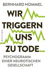 Wir triggern uns zu Tode Cover des Buches Wir triggern uns zu Tode (ISBN: 9783864894640)