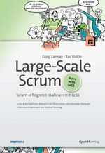 Large-Scale Scrum: Scrum erfolgreich skalieren mit LeSS Cover des Buches Large-Scale Scrum: Scrum erfolgreich skalieren mit LeSS (ISBN: 9783864903762)