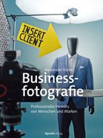 Businessfotografie Cover des Buches Businessfotografie (ISBN: 9783864906886)