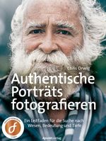Authentische Porträts fotografieren Cover des Buches Authentische Porträts fotografieren (ISBN: 9783864907333)
