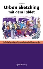 Urban Sketching mit dem Tablet Cover des Buches Urban Sketching mit dem Tablet (ISBN: 9783864907661)