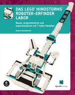 Das LEGO®-MINDSTORMS®-Roboter-Erfinder-Labor Cover des Buches Das LEGO®-MINDSTORMS®-Roboter-Erfinder-Labor (ISBN: 9783864909054)