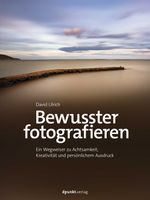 Bewusster fotografieren Cover des Buches Bewusster fotografieren (ISBN: 9783864909740)