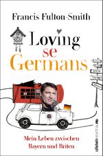 Loving se Germans Cover des Buches Loving se Germans (ISBN: 9783864930416)