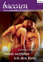 Heute verführe ich den Boss Cover des Buches Heute verführe ich den Boss (ISBN: 9783864946301)