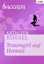 Traumgirl auf Hawaii Cover des Buches Traumgirl auf Hawaii (ISBN: 9783864947797)