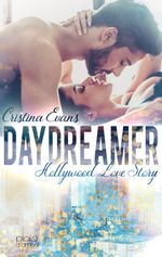 Daydreamer - Hollywood Love Story Cover des Buches Daydreamer - Hollywood Love Story (ISBN: 9783864954351)