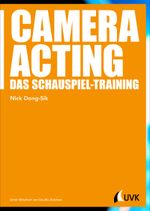 Camera Acting: Das Schauspiel-Training (Praxis Film) Cover des Buches Camera Acting: Das Schauspiel-Training (Praxis Film) (ISBN: 9783864968228)