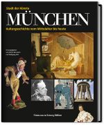München - Stadt der Künste Cover des Buches München - Stadt der Künste (ISBN: 9783864971464)