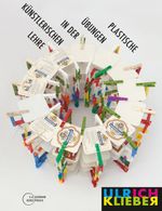 Plastische Übungen in der künstlerischen Lehre Cover des Buches Plastische Übungen in der künstlerischen Lehre (ISBN: 9783865023032)