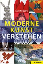 Moderne Kunst verstehen Cover des Buches Moderne Kunst verstehen (ISBN: 9783865023162)