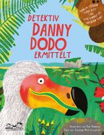 Detektiv Danny Dodo ermittelt Cover des Buches Detektiv Danny Dodo ermittelt (ISBN: 9783865024473)