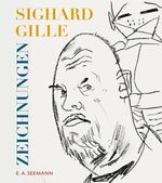 Sighard Gille. Zeichnungen Cover des Buches Sighard Gille. Zeichnungen (ISBN: 9783865025371)