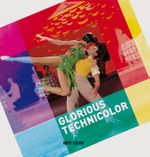Glorious Technicolor Cover des Buches Glorious Technicolor (ISBN: 9783865052384)