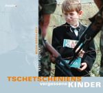 Tschetscheniens vergessene Kinder Cover des Buches Tschetscheniens vergessene Kinder (ISBN: 9783865061898)