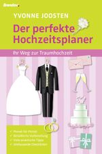 Der perfekte Hochzeitsplaner Cover des Buches Der perfekte Hochzeitsplaner (ISBN: 9783865063496)