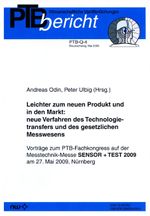 Leichter zum neuen Produkt und in den Markt: neue Verfahren des Technologietransfers und des gesetzlichen Messwesens: Vorträge zum PTB-Fachkongress ... Querschnittsaufgaben) Cover des Buches Leichter zum neuen Produkt und in den Markt: neue Verfahren des Technologietransfers und des gesetzlichen Messwesens: Vorträge zum PTB-Fachkongress ... Querschnittsaufgaben) (ISBN: 9783865099389)