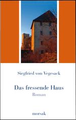 Das fressende Haus Cover des Buches Das fressende Haus (ISBN: 9783865120526)