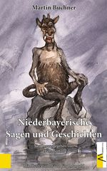 Niederbayerische Sagen und Geschichten Cover des Buches Niederbayerische Sagen und Geschichten (ISBN: 9783865121936)
