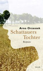 Schattauers Tochter Cover des Buches Schattauers Tochter (ISBN: 9783865214249)
