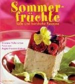 Sommerfrüchte: Süsse und herzhafte Rezepte Cover des Buches Sommerfrüchte: Süsse und herzhafte Rezepte (ISBN: 9783865282538)