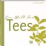 Die Welt des Tees Cover des Buches Die Welt des Tees (ISBN: 9783865287854)