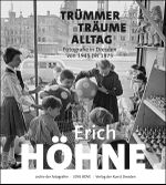 Erich Höhne. Trümmer – Träume – Alltag Cover des Buches Erich Höhne. Trümmer – Träume – Alltag (ISBN: 9783865302724)