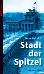 Stadt der Spitzel Cover des Buches Stadt der Spitzel (ISBN: 9783865322548)