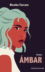 Ámbar Cover des Buches Ámbar (ISBN: 9783865329011)