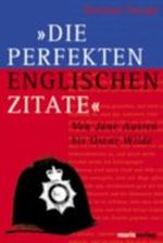 Die perfekten englischen Zitate Cover des Buches Die perfekten englischen Zitate (ISBN: 9783865391148)