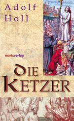 Die Ketzer Cover des Buches Die Ketzer (ISBN: 9783865391209)