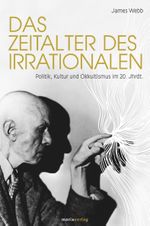 Das Zeitalter des Irrationalen Cover des Buches Das Zeitalter des Irrationalen (ISBN: 9783865391520)