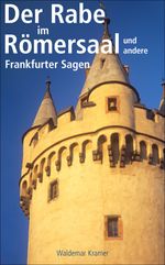 Der Rabe im Römersaal Cover des Buches Der Rabe im Römersaal (ISBN: 9783865396815)