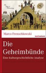 Die Geheimbünde Cover des Buches Die Geheimbünde (ISBN: 9783865399267)