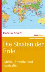 Die Staaten der Erde Cover des Buches Die Staaten der Erde (ISBN: 9783865399311)