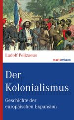Der Kolonialismus Cover des Buches Der Kolonialismus (ISBN: 9783865399410)