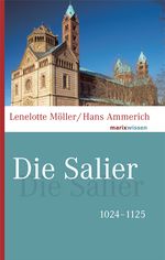 Die Salier Cover des Buches Die Salier (ISBN: 9783865399915)