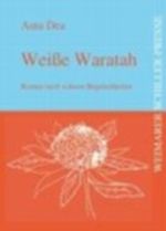 Weiße Waratah Cover des Buches Weiße Waratah (ISBN: 9783865485564)