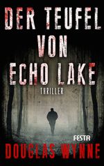 Der Teufel von Echo Lake Cover des Buches Der Teufel von Echo Lake (ISBN: 9783865523068)